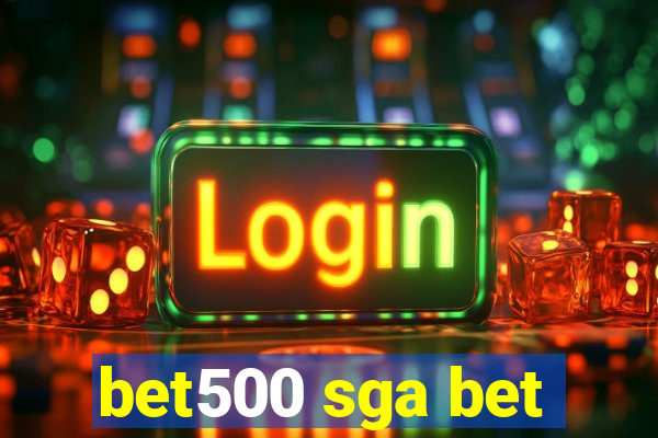 bet500 sga bet